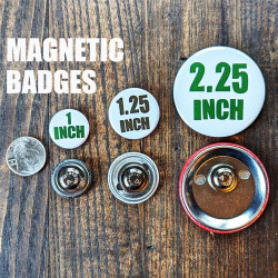 Custom 1.25 Inch Round Magnet-Back Badges Custom 1.25 Inch Round Magnet-Back Badges