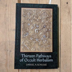Thirteen Pathways of Occult Herbalism Thirteen Pathways of Occult Herbalism