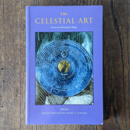 Celestial Art: Essays on Astrological Magic