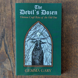 Devil's Dozen: Thirteen Craft Rites of the Old One Devil's Dozen: Thirteen Craft Rites of the Old One