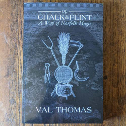 Of Chalk & Flint: A Way of Norfolk Magic