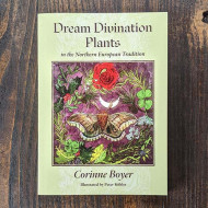 Dream Divination Plants: In Northwestern European Traditions