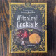 Witchcraft Cocktails: 70 Seasonal Drinks Infused with Magic & Ritual 