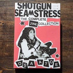 Shotgun Seamstress: An Anthology Shotgun Seamstress: An Anthology