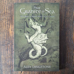 From Granite to Sea - The Folklore of Bodmin Moor and East Cornwall  From Granite to Sea - The Folklore of Bodmin Moor and East Cornwall