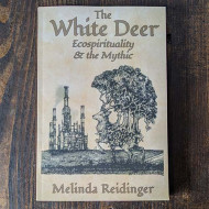 The White Deer: Ecospirituality and the Mythic