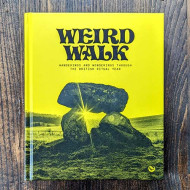 Weird Walk: Wanderings and Wonderings Through the British Ritual Year