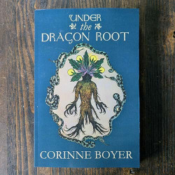 Under the Dragon Root: A Folk Grimoire of Occult Plant Lore  & Practicum Under the Dragon Root: A Folk Grimoire of Occult Plant Lore  & Practicum