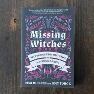 Missing Witches: Recovering True Histories of Feminist Magic