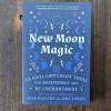 ew Moon Magic: 13 Essential Practices for the Modern Witch