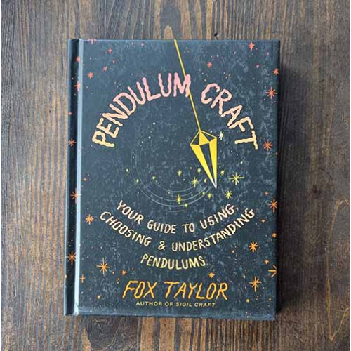 Pendulum Craft: Your Guide to Using, Choosing & Understanding Pendulums Pendulum Craft: Your Guide to Using, Choosing & Understanding Pendulums