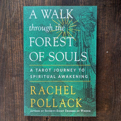 A Walk Through the Forest of Souls: A Tarot Journey to Spiritual Awakening A Walk Through the Forest of Souls: A Tarot Journey to Spiritual Awakening