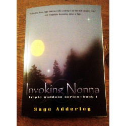 Invoking Nonna - Triple Goddess Series (Book 1) by Sage Adderley Invoking Nonna - Triple Goddess Series (Book 1) by Sage Adderley