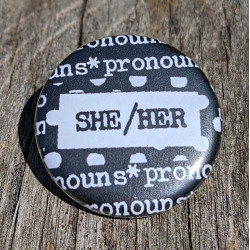 Pronoun Pinback Button: She/Her (1.25") Pronoun Pinback Button: She/Her (1.25")