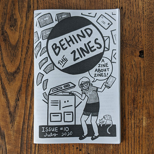 Behind The Zines #10 A Zine About Zines