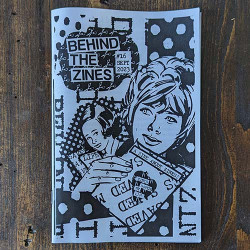 Behind The Zines #16 Behind The Zines #16