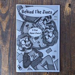 Behind The Zines #15 Behind The Zines #15
