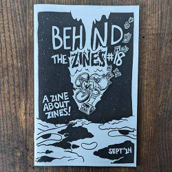 Behind The Zines #18 Behind The Zines #18