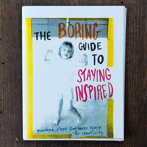 The Boring Guide to Staying Inspired