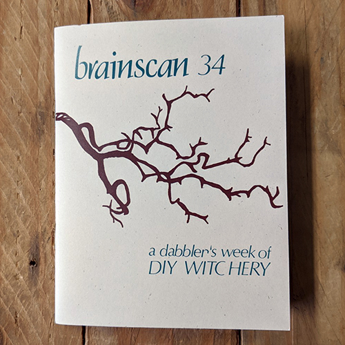 Brainscan #34 a Dabbler\'s Week of DIY Witchery