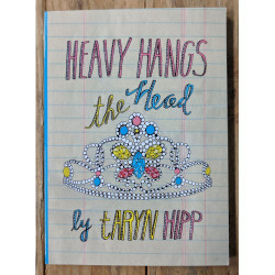 Heavy Hangs the Head by Taryn Hipp Heavy Hangs the Head by Taryn Hipp