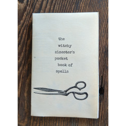 Witchy Zinester's Pocket Book of Spells Witchy Zinester's Pocket Book of Spells